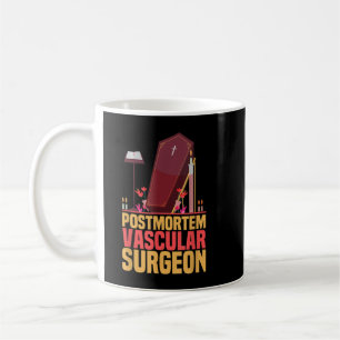 Mug Embalmer drôle Post Mortem Vasculaire Chirurgien E