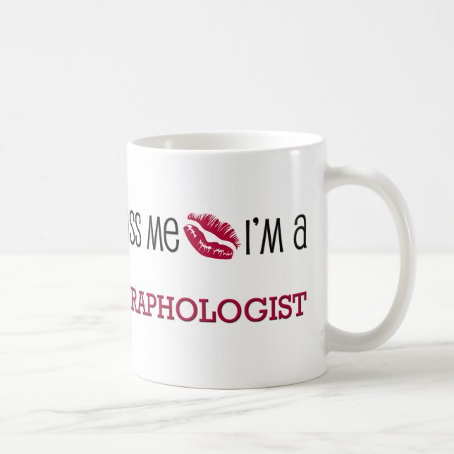 Mug Embrassez-moi que je suis un GRAPHOLOGUE (Droite)