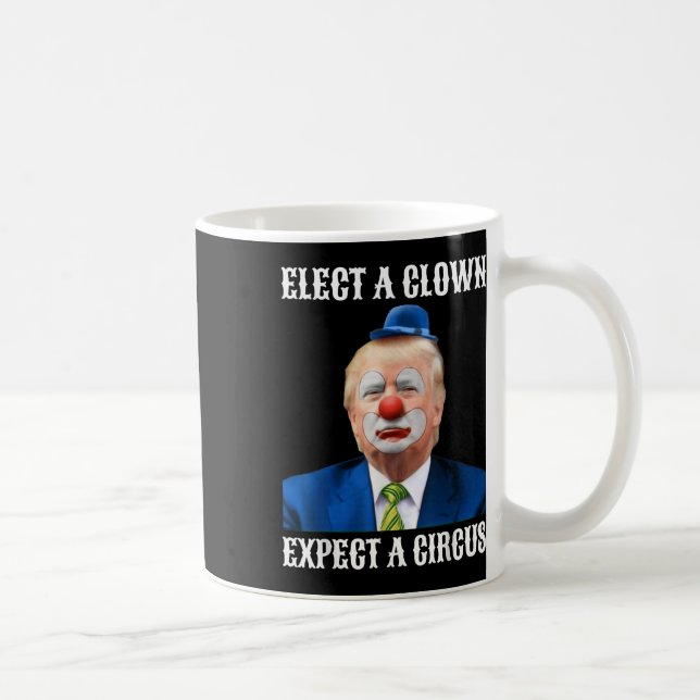 Mug Empêchez Les Anti-Trump D'Élire Un Clown D'Attendr (Droite)