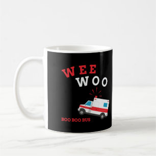 Mug Emt Ambulance Paramedic Boo Boo Bus Wee Woo