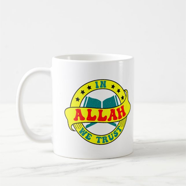Mug En Allah nous faisons confiance - La foi islamique (Gauche)