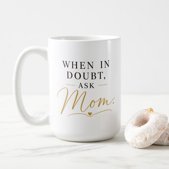 Mug En cas de doute, demande à maman (Avec donut)