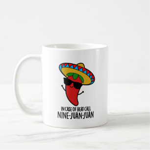 Mug En Coque De Chaleur Appelez Neuf Juan Mexicain Pun