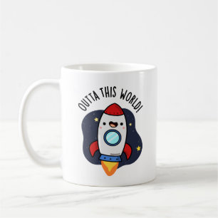 Mug En-Dehors De Ce Monde Drôle Rocket Pun