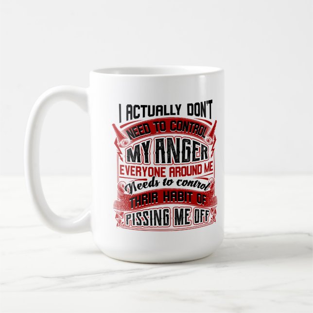 Mug En fait, je n'ai pas besoin de contrôler ma colère (Gauche)