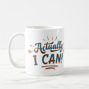 Mug En Fait Je Peux Motivation Texte Turquoise Bronze 