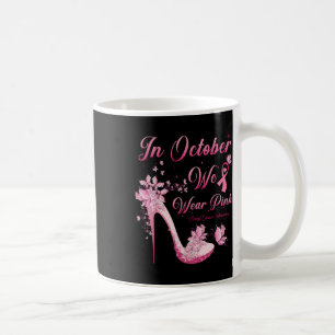 Mug En Octobre Nous Portons Des Papillons Roses Hauts
