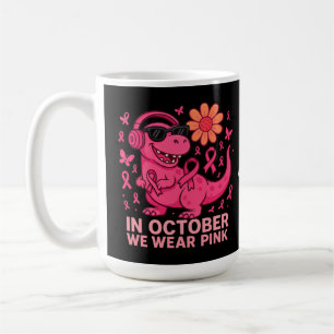 Mug En Octobre Nous Portons Du Rose Dinosaur Cancer Aw