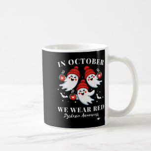 Mug En Octobre Nous Portons Du Rouge Dyslexie Sensibil