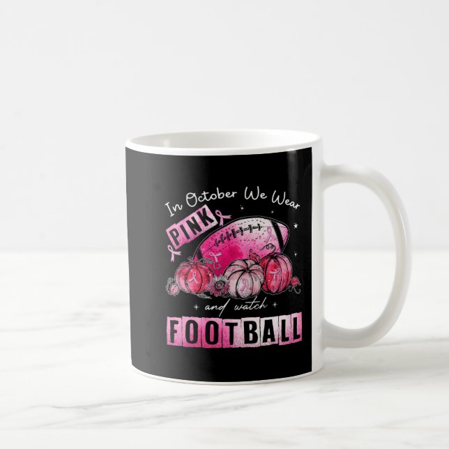 Mug En Octobre Nous Portons Le Football Rose Cancer Du (Droite)