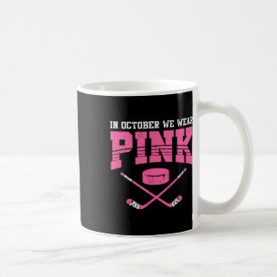 Mug En Octobre Nous Portons Rose Sensibilisation au Ca