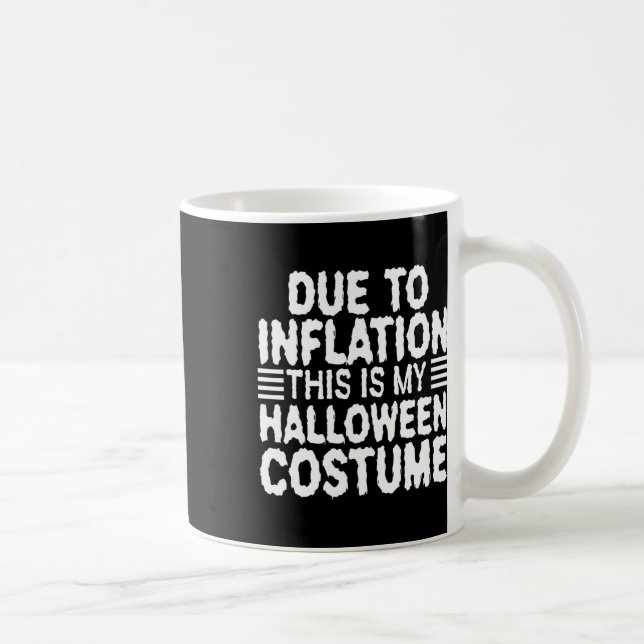 Mug En Raison De L'Inflation C'Est Mon Costume D'Hallo (Droite)
