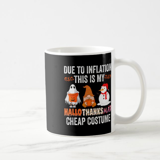 Mug En raison de l'inflation, c'est mon déguisement de (Droite)