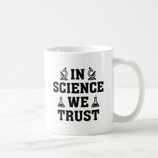 Mug En science, nous avons confiance (Droite)