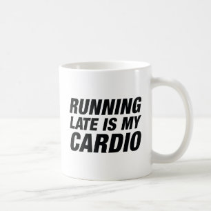 Mug En Tard, C'Est Mon Cardio