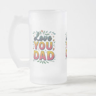 Mug en Verre Dépoli 16 oz - "Je t'aime, Papa"