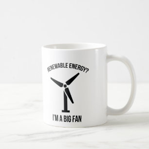 Mug Énergie renouvelable ? Je suis un grand fan.