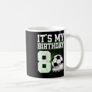 Mug Enfants 8 Ans Football Garçon C'est Mon 8e Anniver
