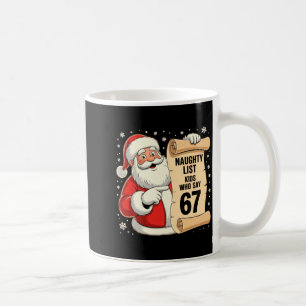 Mug Enfants de la liste vilains qui disent 67 drôle de