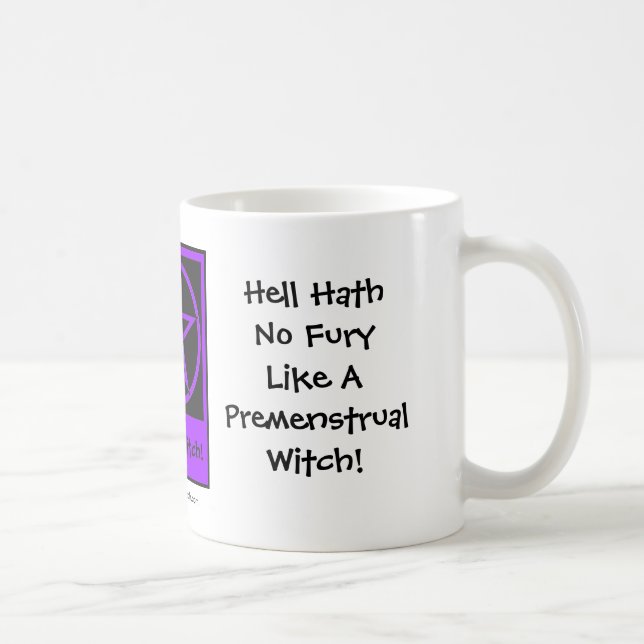 Mug Enfer N'A Pas De Furie Comme Sorcière Prémenstruel (Droite)