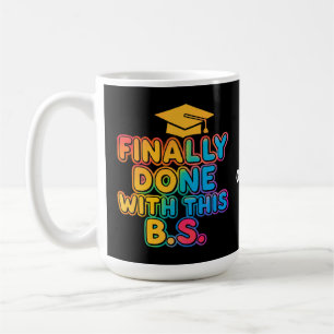 Mug Enfin avec le B.S. Un diplôme humoristique