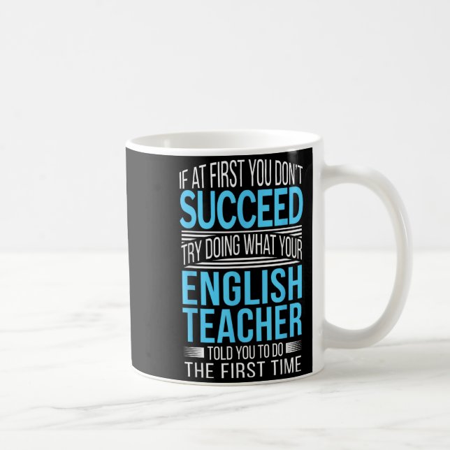 Mug Englieacher If At First You Don't Succeed Funny Sm (Droite)