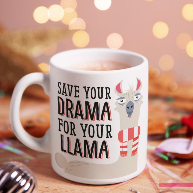 Mug Enregistrez Votre Drame Pour Votre Llama (Show your quirkiness and super chill attitude as you have your morning coffee. )
