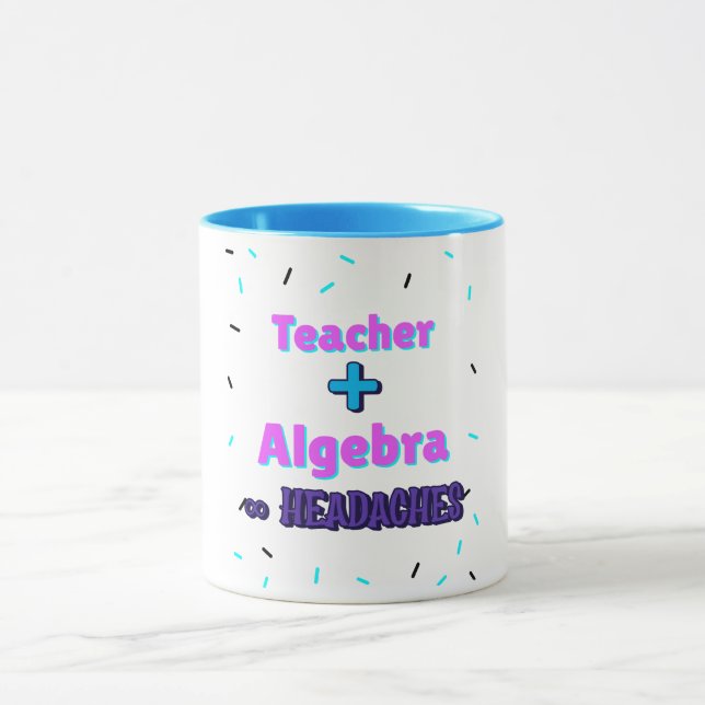 Mug Enseignant + algèbre ×Headaches Math Algebra Ensei (Centre)