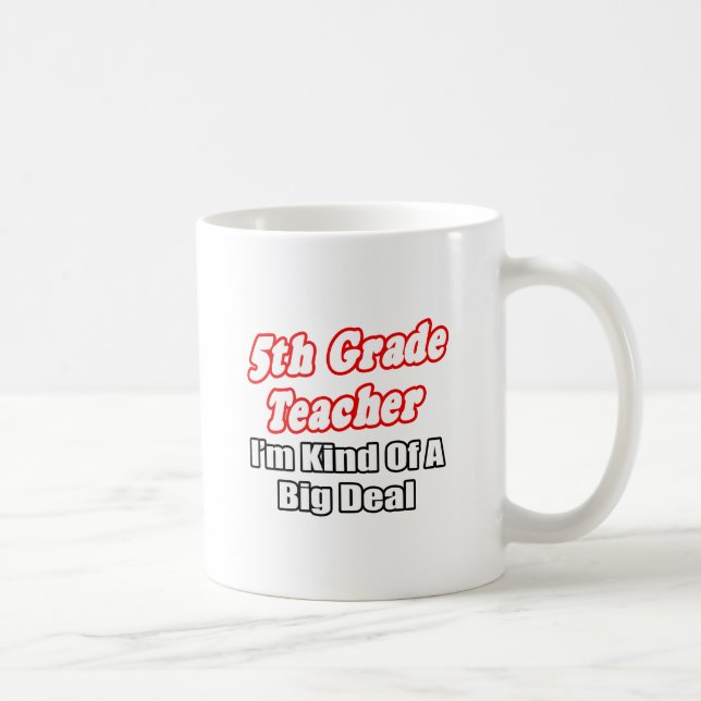 Mug Enseignant de 5e année... Un genre d'affaire (Droite)
