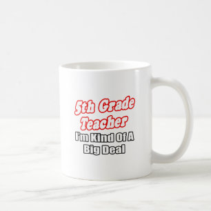 Mug Enseignant de 5e année... Une sorte de grande aff