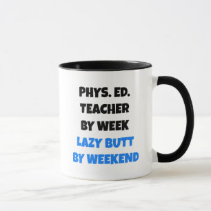 Mug Enseignant en éducation physique à Lazy Butt