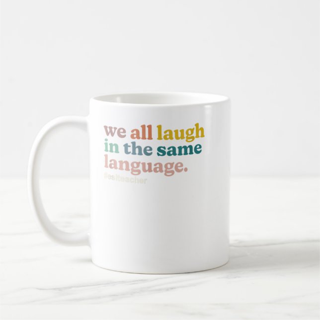 Mug Enseignant ESL Nous rions tous dans la même langue (Gauche)