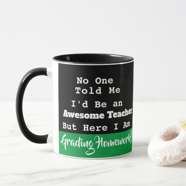Mug Enseignant génial Personne Ne M'A Dit D'Étudier Le (Avec donut)