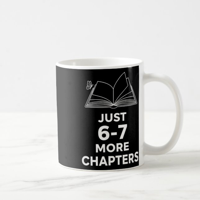 Mug Enseignant juste 6-7 chapitres de plus lecture drô (Droite)