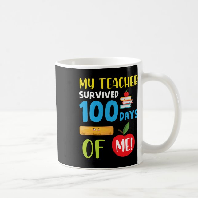 Mug Enseignant Survécu 100 Jours De Moi Amusant 100 Jo (Droite)