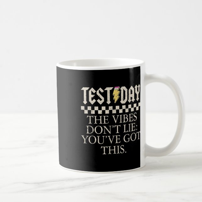 Mug Enseignants Drôle Le Jour De Test Les Vibes Ne Men (Droite)