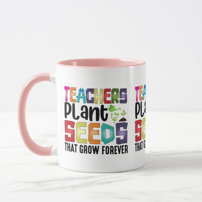 Mug Enseignants Graines Plantes Qui Croissent Pour Tou (Gauche)