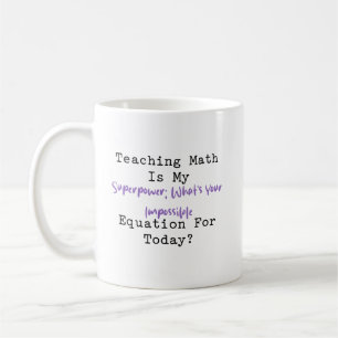 Mug Enseignement des Maths Superpuissance   Équation I