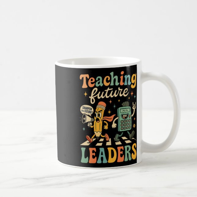 Mug Enseignement Rétro Dirigeants Futurs Enseignant Re (Droite)