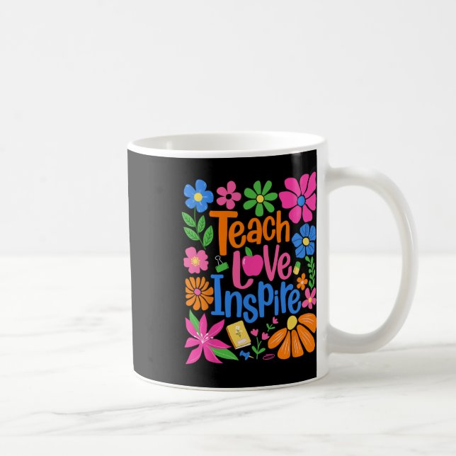 Mug Enseigner Amour Inspirer Fleur Professeur Premier  (Droite)