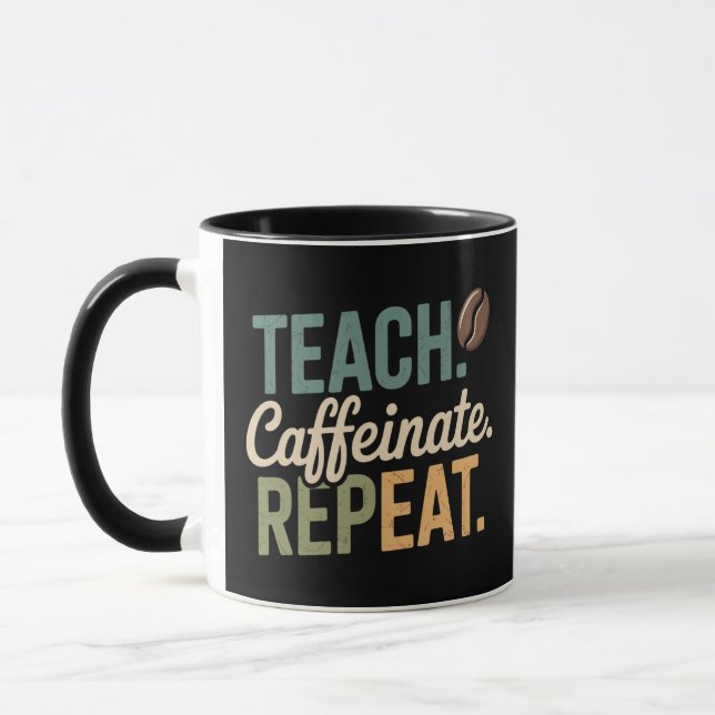 Mug Enseigner Caffeinate Répéter le café Enseignant (Gauche)