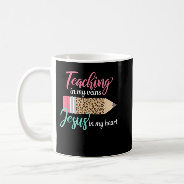 Mug Enseigner Dans Mes Veines Jésus Dans Mon Coeur Chr (Gauche)