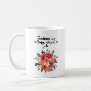 Mug Enseigner est une vocation et pas seulement un mét
