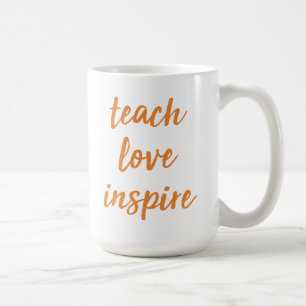 Mug Enseignez l'amour inspirent expression inspirée