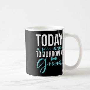 Mug Enterrement de vie de garçon demain Un marié