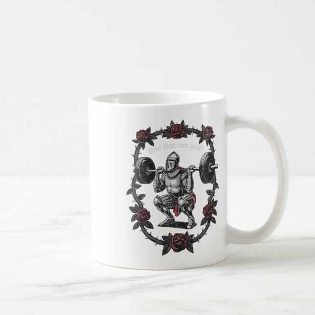 Mug Entraînement de l'haltérophile chevalier Dost Thou (Droite)