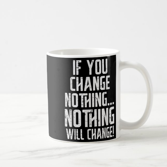 Mug Entraînement Si Vous Ne Changez Rien Gym Insration (Droite)