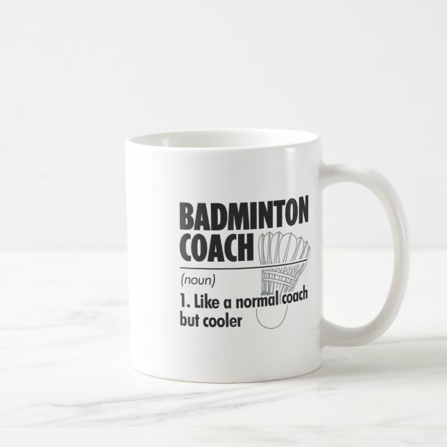 Mug Entraîneur de badminton Définition du nom Badminto (Droite)
