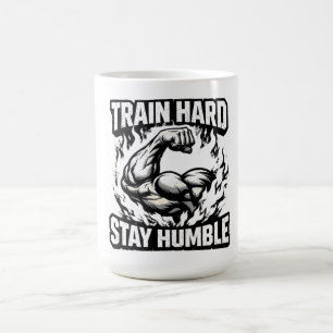Mug Entraînez-vous dur, restez humble – Équilibre de m