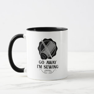 Mug Entreprise de couture - Allez-vous-en, je suis en